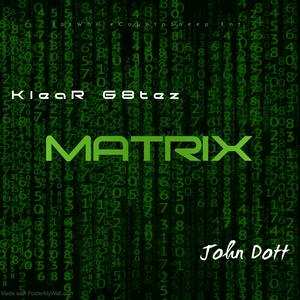 Matrix (feat. John Dott) [Explicit]