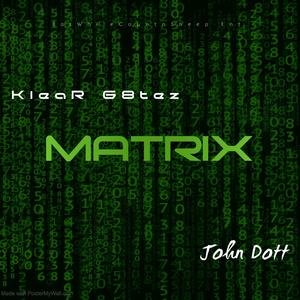 Matrix (feat. John Dott) (Explicit)