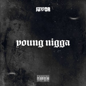 Young Nigga (Explicit)