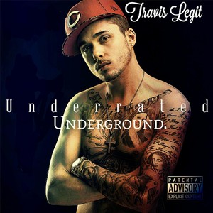 Underrated Underground. (Explicit)