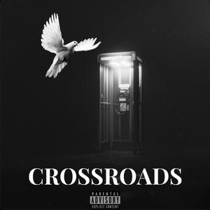 Crossroads (Explicit)