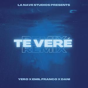 Te Veré (feat. Emil Franco & Dani) [Remix]