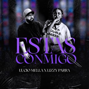 Estas Conmigo (feat. Lizzy Parra)