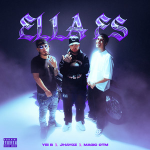 Yei B - Ella Es (Explicit)