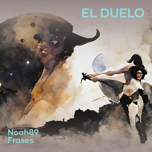 El Duelo (Explicit)