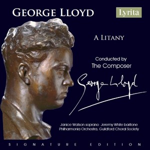 George Lloyd A Litany: Part 3 'For that fair blessed mother-maid (Single)