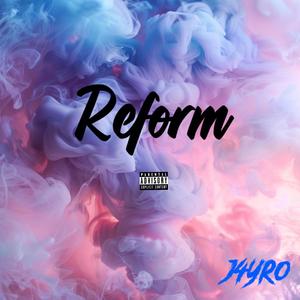 Reform (Explicit)