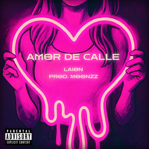 Amor de calle (Explicit)