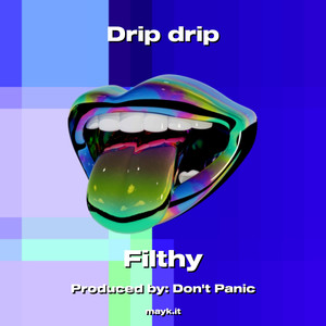 Drip drip
