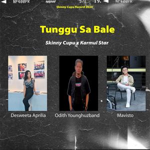 Tunggu Sa Bale (feat. Odith Younghuzband)