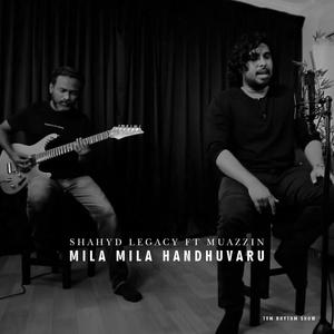 Mila Mila Handhuvaru (feat. Muazzin)