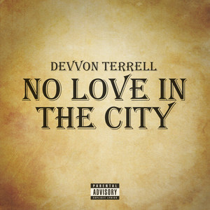 No Love in the City (Explicit)