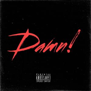 Damn! (Explicit)