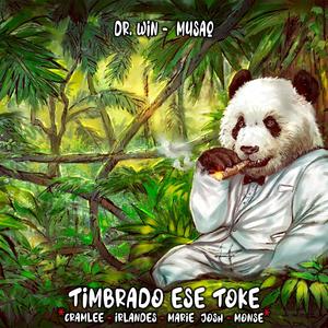Timbrado ese toke Dr win (feat. Jharen by, Cram lee, Marie johs & Irlandes) (Explicit)