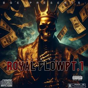 Royal Flow Pt. 1 (Explicit)