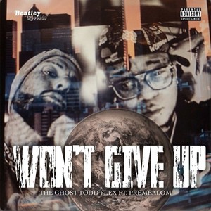 Won't Give Up (Explicit)