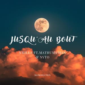 Jusqu'au Bout (feat. MATHUM'S MAN & NYTO)