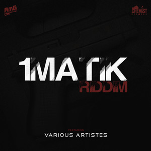 1Matik Riddim (Explicit)