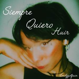 Siempre Quiero Huir (Explicit)