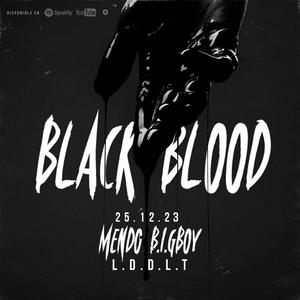 BLACK BLOOD (feat. MENDO D.D.L.T)