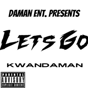 Lets Go (Explicit)