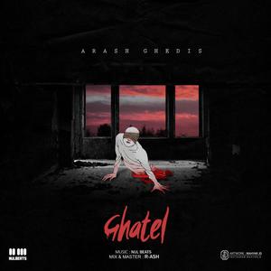 Ghatel (feat. Arash Gheddis)