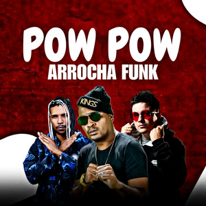 POW POW AROCHA FUNK (Explicit)