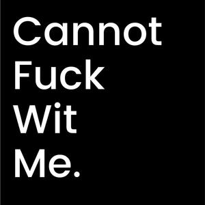 Cannot****WitMe (feat. Rcb Meir) (Explicit)