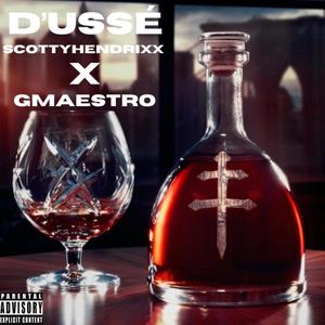 D'USSÉ (feat. GMaestro) [Explicit]