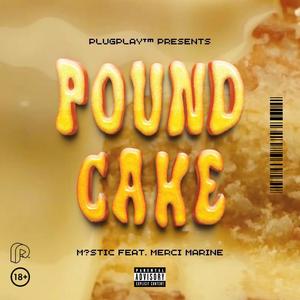 POUNDCAKE (feat. MERCI MARINE) [Explicit]