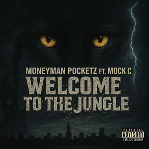 Welcome To The Jungle (feat. Mock-C) (Explicit)