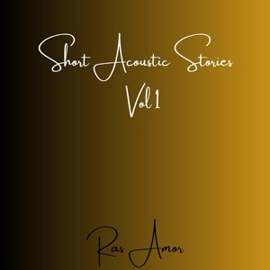 Short Acoustic Stories Vol 1