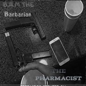 B.A.M The Barbarian (Pharmacist) [Explicit]