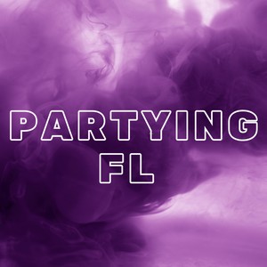 Partying fl (Explicit)