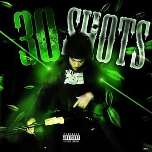 30 Shots (Explicit)