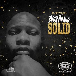 Everythang Solid (Explicit)