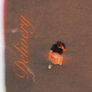 DELIVERY (feat. KD One Seven) (Explicit)