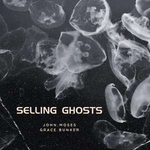 Selling Ghosts (feat. Grace Bunker & Brooklyn)
