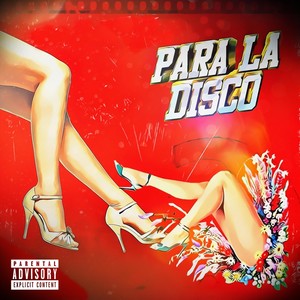 Para la Disco (Explicit)