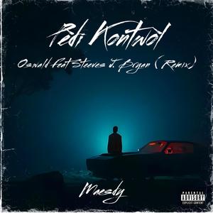 Pedi Kontrol (feat. Steves J. Bryan) (Oswald Remix Summer Version)