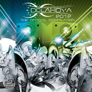 Delahoya 2012 - The Compilation