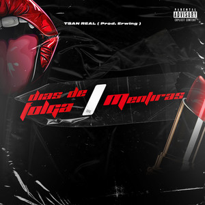 Dias de Folga / Mentiras (Explicit)