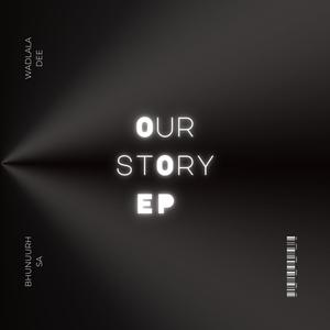 Our Story Extended Playlist