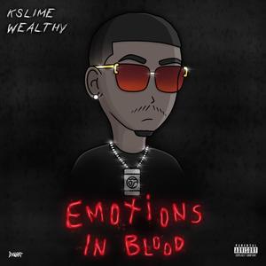 Emotions In Blood (Explicit)