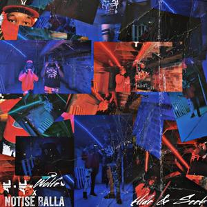 Hide & Seek (feat. Notise Balla) (Explicit)