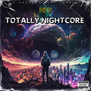TOTALLY NIGHTCORE (Explicit)