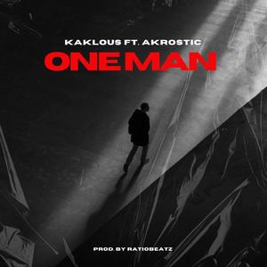 Kaklous - One Man (feat. Akrostic) (Explicit)