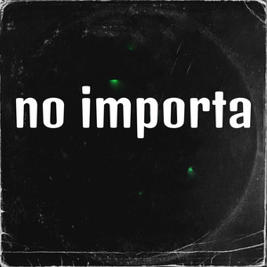 no importa