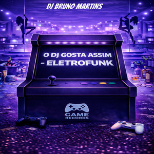 O DJ Gosta Disso - EletroFunk (Explicit)