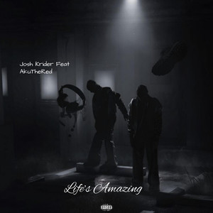 Life’s Amazing (Explicit)